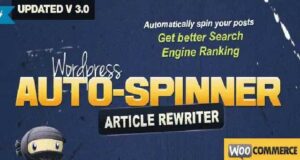 WordPress Auto Spinner से Articles Rewrite करें और बनायें 100% Unique Articles WordPress Auto Spinner – Articles Rewriter