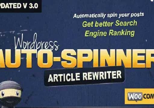 WordPress Auto Spinner से Articles Rewrite करें और बनायें 100% Unique Articles WordPress Auto Spinner – Articles Rewriter